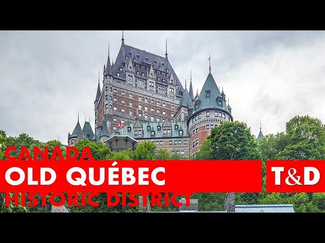 Historic District of Old Québec Tourist Guide  Canada