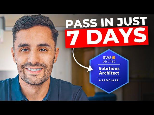 How I Passed AWS Solutions Architect Associate Exam in JUST 7 DAYS