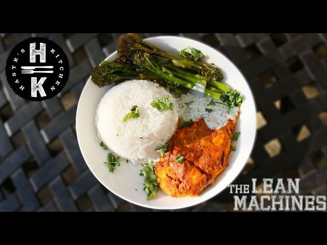 Quick Tandoori Chicken with The Lean Machines