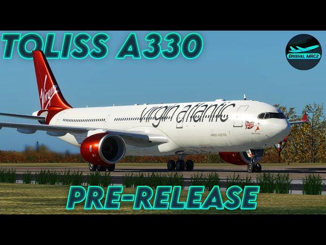 [XP12] Back in the Toliss A330-900Neo *PRE-RELEASE" | EGLL - EDDK - EDDM | DrishalMAC2