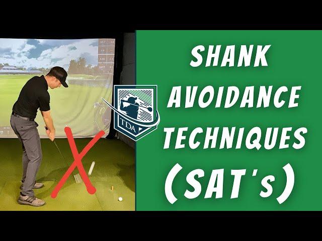 STOP SHANKING | Shank Avoidance Techniques (SAT's)