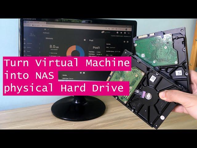 How to use a virtual machine like a NAS | TrueNAS