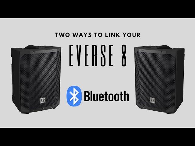 Two Ways to Link your Everse 8 via Bluetooth