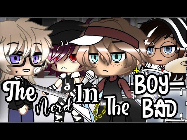 The Nerd In The Boyband || GCMM - BL