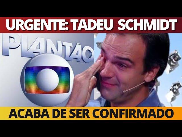 Acaba de ser confirmado: apresentador Tadeu Schmidt