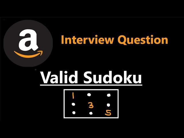 Valid Sudoku - Amazon Interview Question - Leetcode 36 - Python