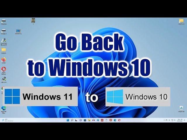 Go Back to Windows 10 from Windows 11 \Before & After 10 Days\Downgrade Windows 11 ️ Windows 10