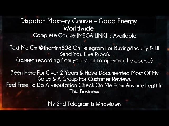 Dispatch Mastery Course course  - Good Energy Worldwide download