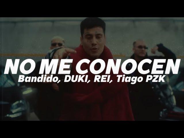 Bandido, DUKI, REI, Tiago PZK - NO ME CONOCEN (Remix) | LETRA