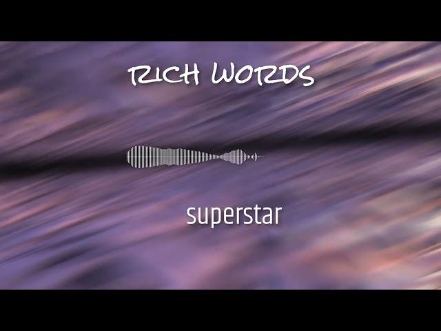 Superstar   rich - words (Prod.War)
