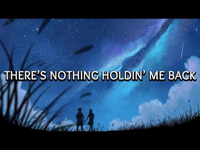 Shawn Mendes ‒ There's Nothing Holding Me Back (Lyrics) 