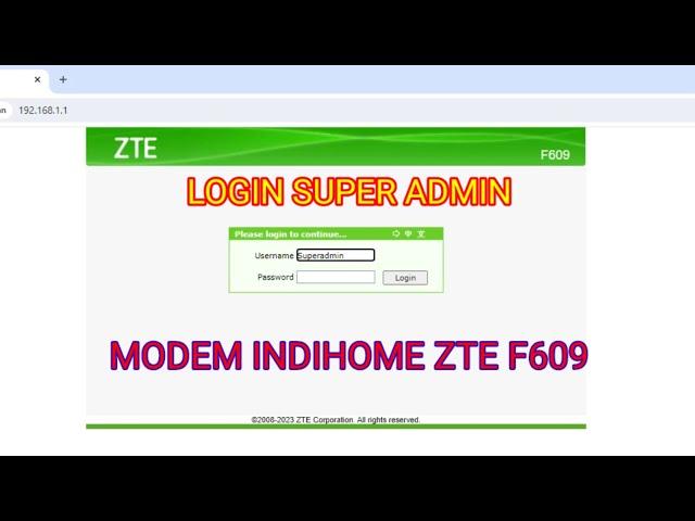 [Terbaru 2024] Cara Login Super Admin Modem ZTE F609 V5.3 Indihome