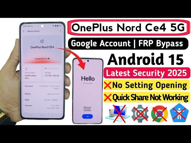 Android 15: OnePlus Nord CE4 5G FRP Bypass | Setting Not Opening | OnePlus Android 15 FRP Bypass