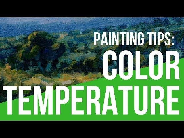 Are You Using Color Temperature in Your Paintings?