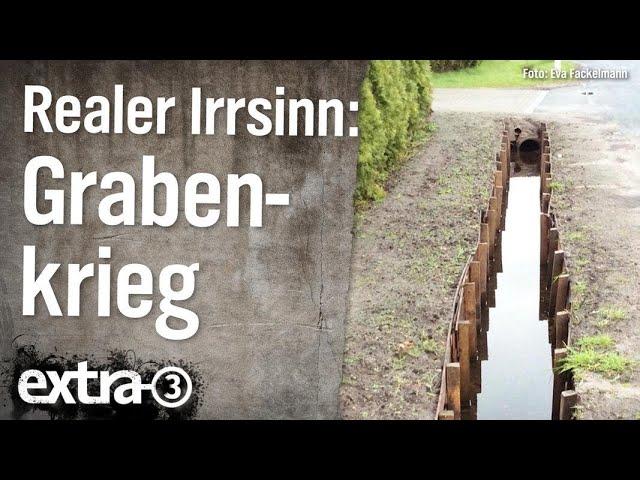 Realer Irrsinn: Grabenkrieg in Oldenburg  | extra 3 | NDR