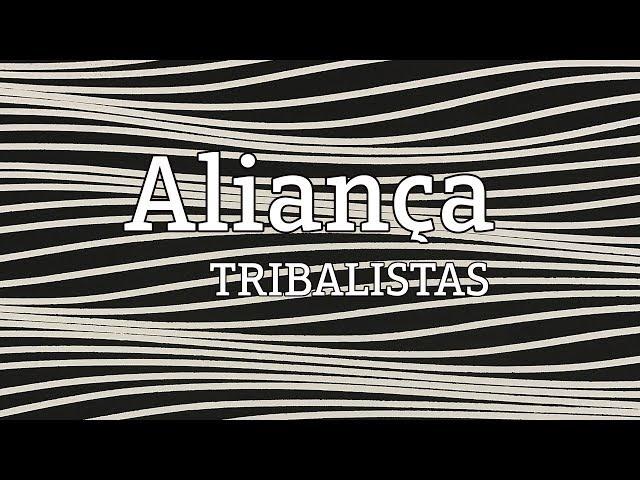 Aliança - Tribalistas (lyric video)