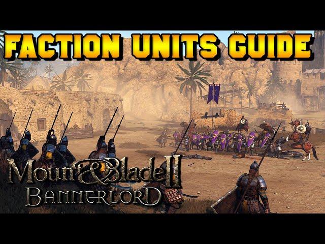 Faction Units Guide - Mount & Blade 2: Bannerlord