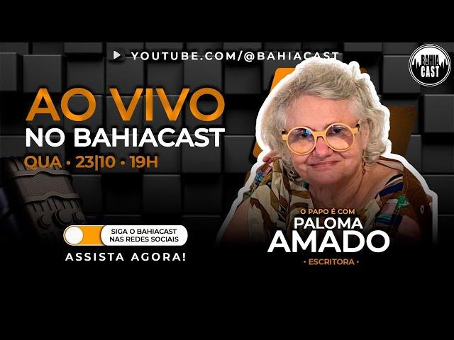 Paloma Amado no BahiaCast