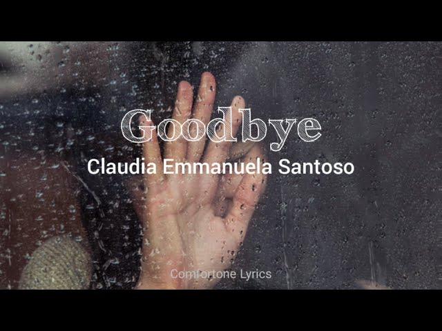 Claudia Emmanuela Santoso - Goodbye (Lyrics)