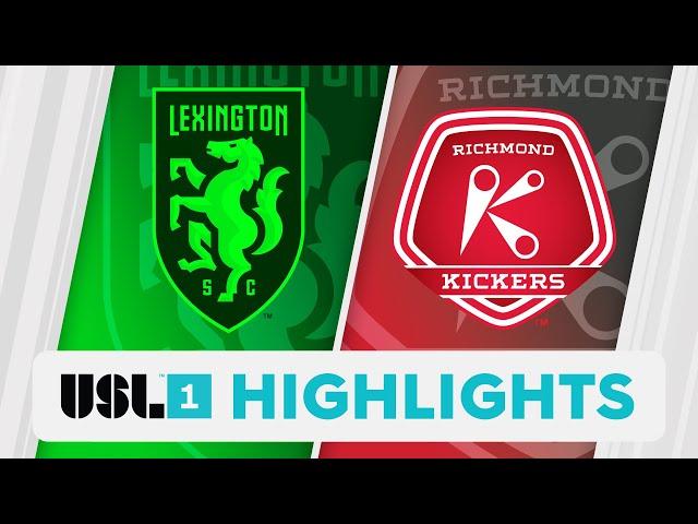 7.27.2024 | Lexington vs. Richmond Kickers - Game Highlights
