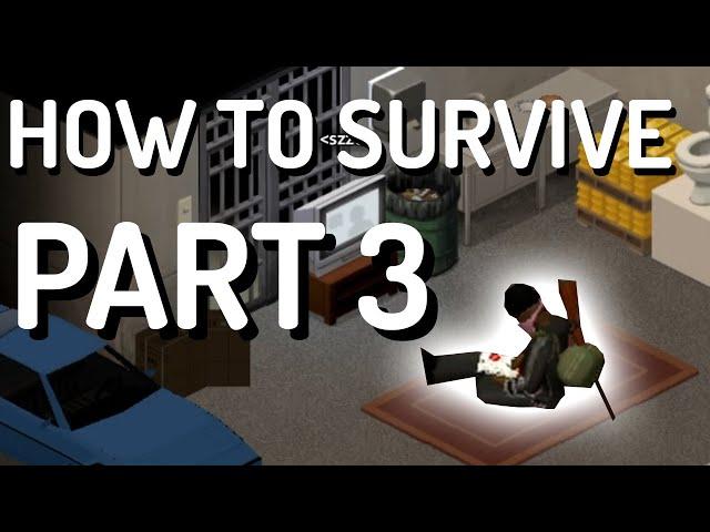 Expert Tactics for Surviving - Project Zomboid