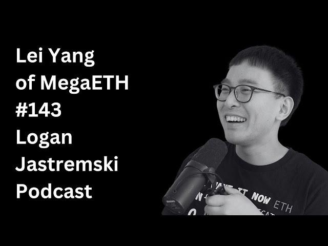 The Blockchain endgame discussion with MegaETH CTO Lei Yang | EP #143