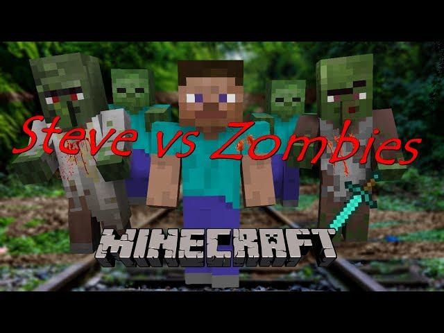 Steve vs.Zombies (Full Minecraft Movie)