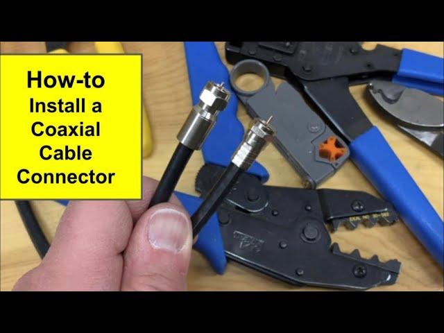 How to Install Coax Cable Connectors | Make your Own Coaxial Cable for Antenna and Satellite TV