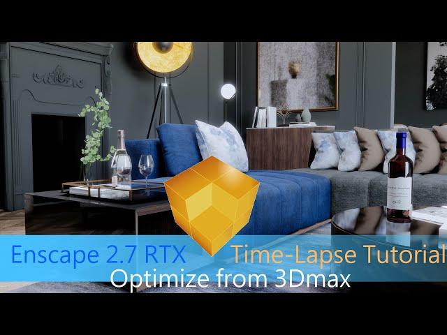 Time-lapse Tutorial | Optimize faces | 3DMAX to Sketchup | Enscape 2.7 RTX Render