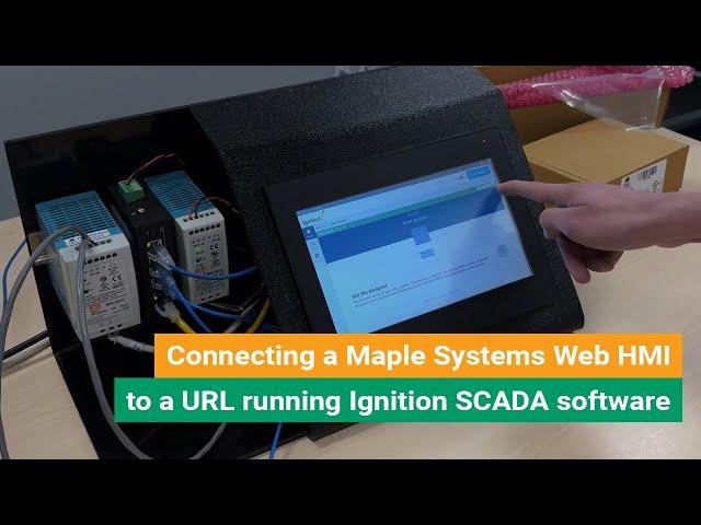 Watch as we unbox and connect a Maple Systems Web HMI to a URL running Ignition SCADA Software.