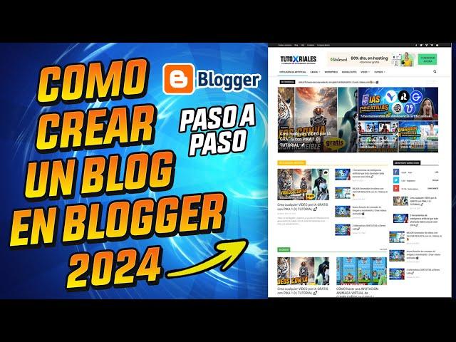 Cómo CREAR un BLOG en Blogger Paso a paso- Blogger Tutorial 2024 