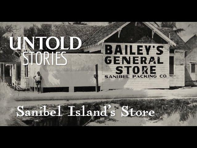 Sanibel Island’s Store | Untold Stories