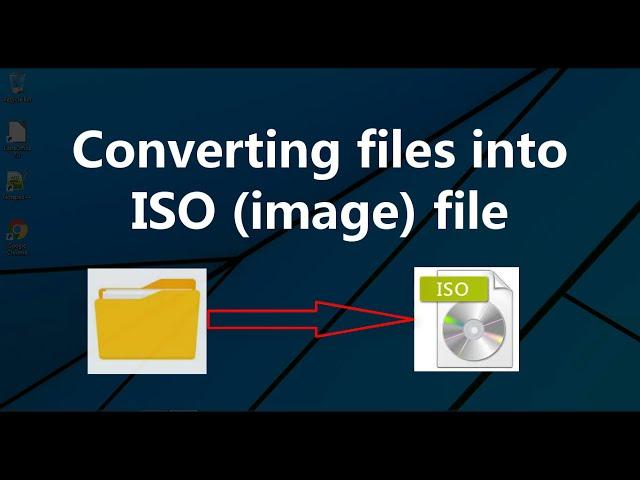 Convert files to ISO image || How to convert window files into ISO image || Convert folder to ISO