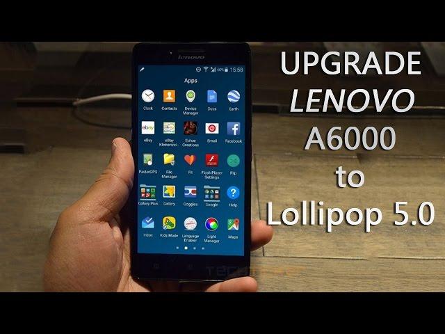 How to update lollipop Rom to lenovo A6000/+ Mobile