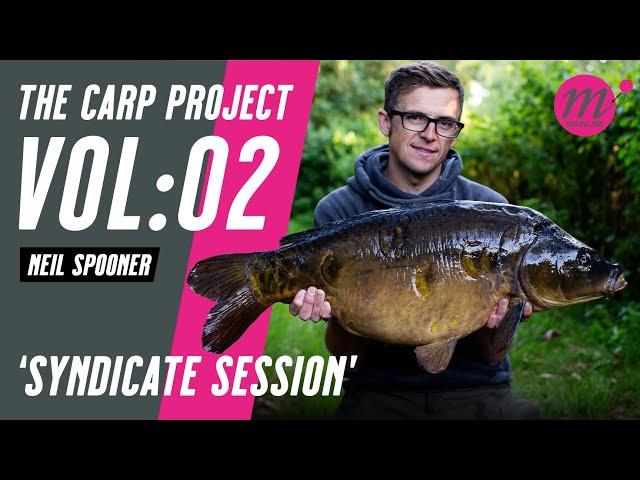 SYNDICATE SESSION with Neil Spooner | THE CARP PROJECT | VOL:02 - Mainline Baits Carp Fishing TV