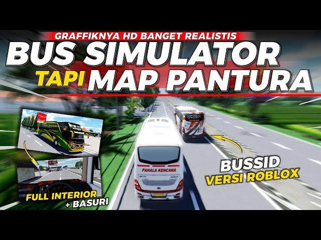 Main Game Roblox Bus Ini Serasa Main ETS2 Pakai Map PANTURA - Roblox Pantura Bus Simulator