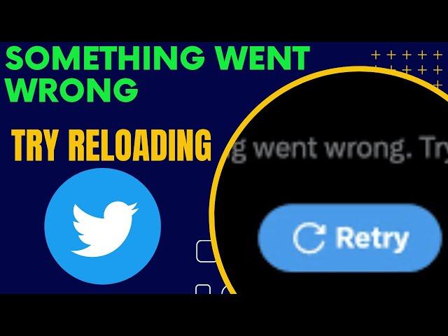 Something went wrong try reloading twitter chrome-Something went wrong. Try reloading.  (FIXED)