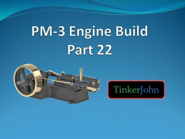 Part 22- PM #3 Steam Engine-Machining and Assembly-Outboard Head