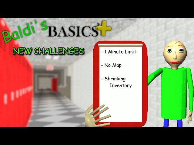 Baldi's Basics Plus: NEW OFFICIAL CHALLENGES (0.8.1)