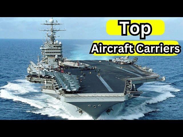 Top 5  Aircraft Carriers in the World