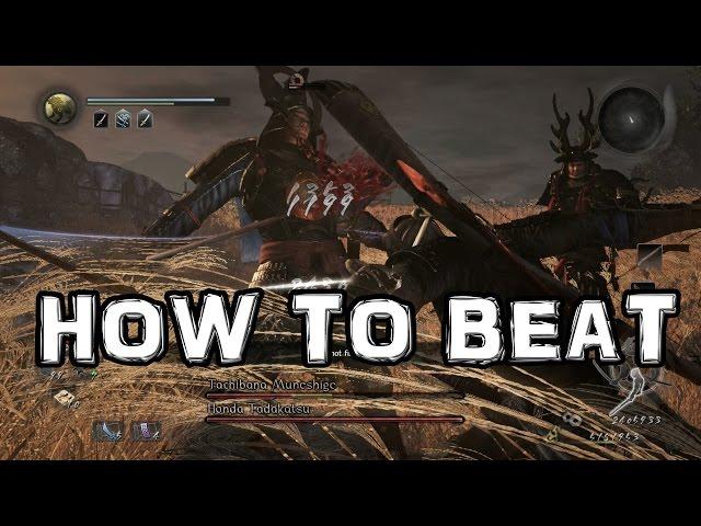 Nioh: How to Beat The Two Kings: Nioh (Tachibana Muneshige & Honda Tadakatsu)