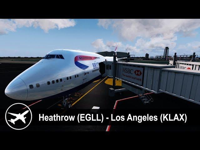 [P3D v4.1] Full Flight | Heathrow to Los Angeles (EGLL-KLAX) | PMDG 747-400 | British Airways BA283