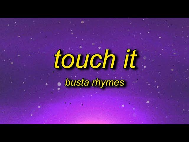 Busta Rhymes - Touch It (TikTok Remix) Lyrics | touch it clean busta rhymes remix tik tok