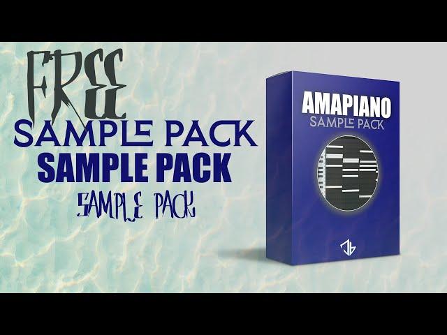 (Free) Amapiano Sample Pack, sgija, private school & more!!!