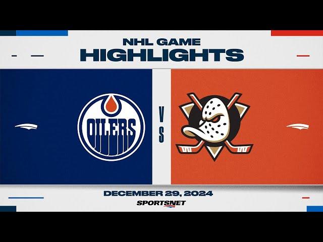 NHL Highlights | Oilers vs. Ducks - December 29, 2024