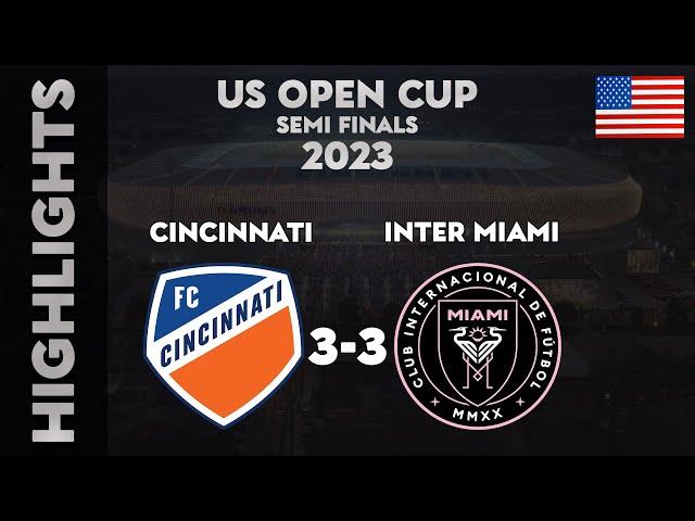 Cincinnati vs Inter Miami 3-3 | Messi Assist | U.S. Open Cup | Highlights & PENALTY