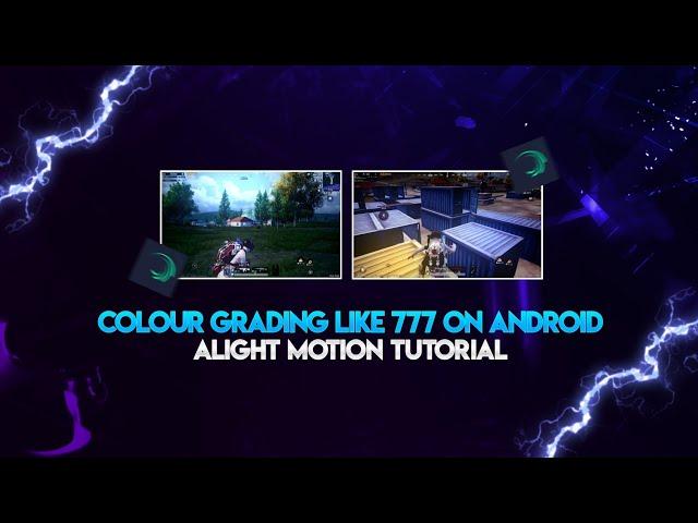 COLOUR GRADE YOUR MONTAGES LIKE 777 ON ANDROID | ALIGHT MOTION TUTORIAL | RockZ YT