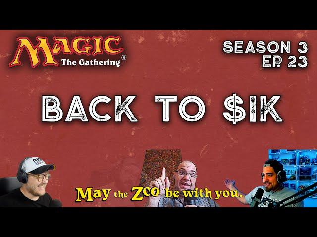 BACK TO $1k! - Magic the Gathering Podcast - Episode 23 - May the Zoo be with You