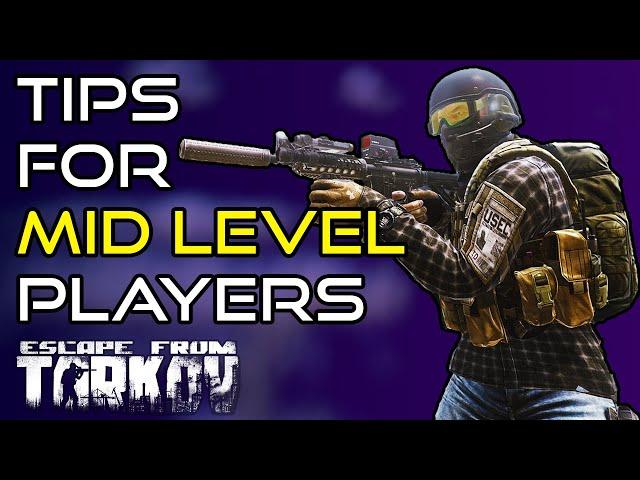 Tips For Intermediate Players! - Escape From Tarkov PVP Guide!