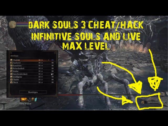 [HOW TO] CHEAT/HACK Dark Souls 3 IMMORTAL | INFINITIVE SOULS | AND MAX LEVEL